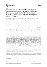 PDF) Determination of Referential Rates for Optical Coherence Tomography  and Optical Coherence Tomography Angiography Flow Deficits in the Macular  Choriocapillaris in Ophthalmologically Healthy Children