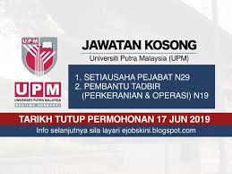 Jawatan kosong terkini di kumpulan wang simpanan pekerja (kwsp) september 2018. Jawatan Kosong Universiti Putra Malaysia Upm Tarikh Tutup 17 Jun 2019