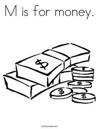 The eight coins, bank of pypus. M Is For Money Coloring Page Twisty Noodle
