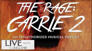 LIVESTREAM | The Rage: Carrie 2, An Unauthorized Musical Parody - 54 Below