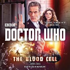 Colin mcfarlane on becoming a ghost in under the lake. Listen Free To Doctor Who The Blood Cell A 12th Doctor Novel By James Goss With A Free Trial