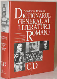Dictionarul General Al Literaturii Romane Volume C D Academia Romana