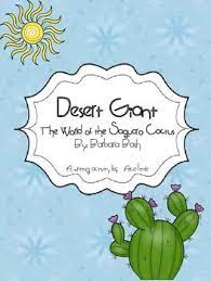 This mysterious desert plant have no leafs at all and used to bloom at spring time. Desert Giant The World Of The Saguaro Cactus Freebie Saguaro Cactus Deserts Close Reading Activities