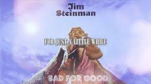 Bad for good (jim steinman). Jim Steinman Bad For Good Lyric Video Youtube