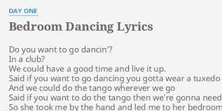 We did not find results for: Bedroom Dancing Lyrics By Day One Do You Want To