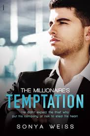 The Millionaire's Temptation eBook by Sonya Weiss