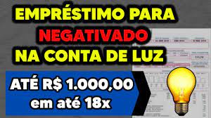 como fazer emprestimo para negativado na conta de luz fazer emprestimo na conta de luz vale a pena youtube