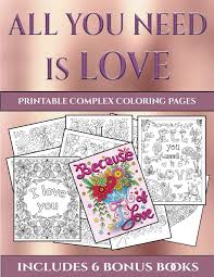 By assigning points on the complex plane to different colors and brightness. Printable Complex Coloring Pages All You Need Is Love This Book Has 40 Coloring Sheets That Can Be Used To Color In Frame And Or Meditate Over Photocopied Printed And Downloaded As