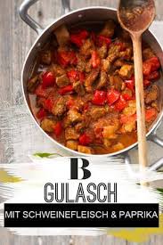 Ungarisches Gulasch Mit Schweinefleisch Rezept Gulasch Ungarisches Gulasch Gulasch Einfach