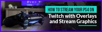 Originally starting as a tutorial website and youtube channel, we've evolved into a brand that creates products, custom designs, free resources, and tutorials for anyone looking to enter into the live streaming world. How To Stream Your Ps4 On Twitch With Overlays And Stream Graphics Streamplay Graphics