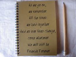 As We Go On We Remember All The Times We Had Together 5 X 7 Journal In 2020 Friends Journal Cute Best Friend Gifts Friends Quotes
