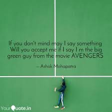 Get your own corner of the web for less! If You Don T Mind May I S Quotes Writings By Ashok Mohapatra Yourquote