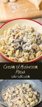 Cream Of Mushroom Pasta Salu Salo Recipes Recipe Creamed Mushrooms Cream Of Mushroom Pasta Stuffed Mushrooms