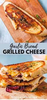 Garlic Bread Grilled Cheese Healthy Sandwich Recipes Recipes Healthy Sandwiches