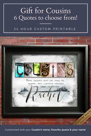 Learning their gift will help turn the entrepreneurial ideas of someone in need from. Cousins Gift Ideas Gift For Cousin Custom Gift For Cousin Birthday G Letter Art Gifts