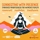 Connecting with Presence: Embodied Mindfulness for event image