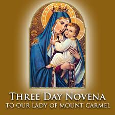 3 Day Novena To Our Lady Of Mount Carmel Feast July 16 Our Blessed Mother Prayers And Novenas Novena Lady Of Mount Carmel Catholic Prayers