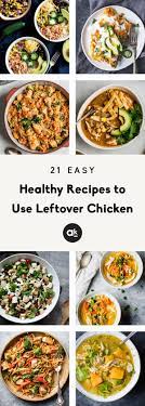 Easy Healthy Recipes To Use Leftover Chicken Ambitious Kitchen Leftover Chicken Recipes Healthy Leftover Chicken Recipes Leftover Chicken Recipes Easy