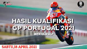 Duo monster energy yamaha, maverick vinales dan fabio quartararo nasib serupa ternyata tidak dialami oleh marc marquez. Hasil Kualifikasi Motogp Portugal 2021 Hasil Motogp Hari Ini Starting Grid Jadwal Live Race Youtube
