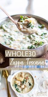 Olive Garden Zuppa Toscana Recipe This Whole30 Zuppa Toscana Recipe Is Loaded With Creamy F Toscana Recipe Whole Food Recipes Zuppa Toscana Soup Olive Garden