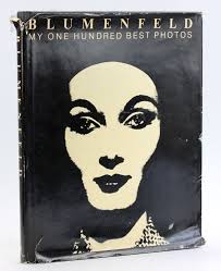 Blumenfeld, My One Hundred Best Photos