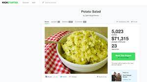 Dan irvine is organizing this fundraiser. The Wild Success Of A Potato Salad Kickstarter Classy