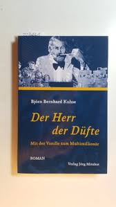 Ab wann braucht es baugenehmigung? Der Herr Der Dufte Mit Der Vanille Zum Multimillionar Kuhse Bjorn Bernhard Buch Gebraucht Kaufen A02tyiij01zz3