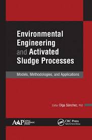 An environmental engineer works to improve water and air pollution, recycling, public health, and waste disposal by using the principles of engineering they also obtain, update, and maintain standard operating procedures and plans for environmental projects. Environmental Engineering And Activated Sludge Processes Models Meth