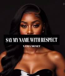New Music Alert 🚨 @xania_monet turns controversy into confidence with new  single “Say My Name With Respect”💜