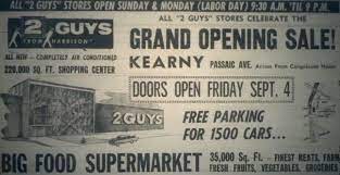 Two Guys Department Store In Kearny Nj I Remember The To Do About 2 Guys From Harrison Opening The Big Discount Store Kearny Jersey Girl Jersey City