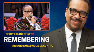 Richard Smallwood Dead at 77 | Remembering the Legendary Gospel Music Icon - YouTube