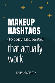 Makeup Hashtags To Copy And Paste On Instagram To Actually Get Followers Makeup Hashtags Makeup Artist Quotes Instagram Makeup Artist