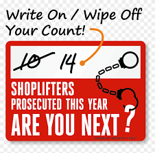 The policy sign has your store instructions clearly marked. Shoplifting Signs Shoplifters Will Be Prosecuted Shoplifters Will Be Prosecuted Sign Png Free Transparent Png Clipart Images Download