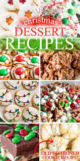 20 Easy Christmas Dessert Recipes The Best Blog Recipes Christmas Food Desserts Christmas Desserts Xmas Desserts