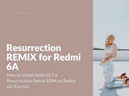 Download Resurrection Remix For Redmi 6a Xiaomi Firmware