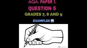 A guide on how to answer question 5 of paper 1 in the aqa gcse english language exam. Aqa Paper 1 Question 5 Grades 7 8 And 9 Youtube