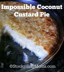 Bisquick Coconut Custard Pie Impossible Coconut Custard Pie Recipe Coconut Custard Pie Custard Pie Coconut Custard