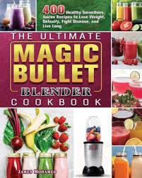 See more ideas about smoothie shakes, smoothie recipes, healthy smoothies. The Ultimate Magic Bullet Blender Cookbook 400 Healthy Smoothies Juices Recipes To Lose Weight Detoxify Fight Disease And Live Long By James Mohamed Paperback Barnes Noble