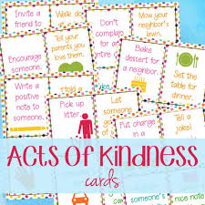 Do something nice for someone else. 64 Random Acts Of Kindness Cards For Kids Natural Beach Living