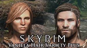 I really appreciate all the kind words after spending so much time over the past few years making mods. Vanilla Hair Variety Plus At Skyrim Nexus Mods And Community