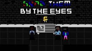 Maybe you would like to learn more about one of these? 68 Games Like Grab Them By The Eyes Games Like