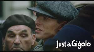 ‘Just a Gigolo’ Coming soon for the first time