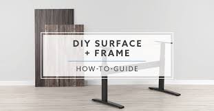 The binding issue is especially true for frames that do not include a traditional cross support. How To Pair Diy Desk Surface Top And Standing Desk Frame
