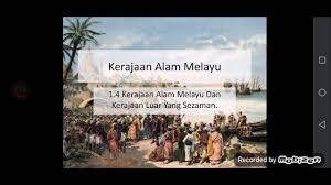 Kerajaan alam melayu juga mempunyai hubungan perdagangan, keagamaan dan diplomatik dengan kerajaan ini. 1 4 Kerajaan Alam Melayu Dan Kerajaan Luar Yang Sezaman Youtube