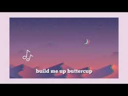 Build Me Up Buttercup Erica Banzuelo Aesthetic Lyrics Youtube Aesthetic Songs Lyrics Buttercup