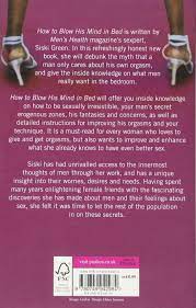 How To Blow His Mind In Bed: Siski Green: 9780749942984: Amazon.com: Books