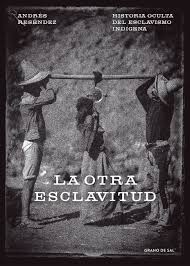 Estamos interesados en hacer de este libro libro el esclavo pdf uno de los libros destacados porque este libro tiene cosas interesantes y puede ser útil para la mayoría de las personas. Libro La Otra Esclavitud 9786079836917 Resendez Andres Marcial Pons Librero