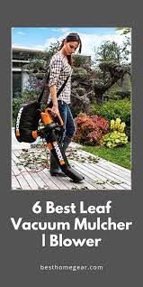 Best Leaf Vacuum Mulcher Blower Reviews For 2021 Best Home Gear Blowers Vacuum Leaf Blowers