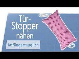 Bei uns gibt es wunderbare ideen zum nähen auch für kleider selber nähen, geschenke selber nähen und zahlreiche tipps und hilfe rund ums nähen lernen und schneidern für anfänger. Turstopper Nahen Fur Anfanger Ohne Schnittmuster Youtube Selber Nahen Fur Anfanger Nahen Anfanger Schnittmuster