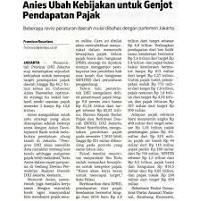 Anies Ubah Kebijakan Untuk Genjot Pendapatan Pajak Ekonomi Badan Pajak Dan Retribusi Daerah Selasa 02 Juli 2019 Koran Tempo Hal 20b A Jurnalis Bijak Koran
